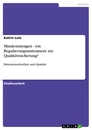 Titel: Mindestmengen - ein Regulierungsinstrument zur Qualitätssicherung?