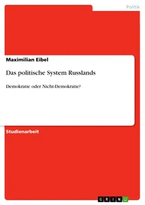 Titel: Das politische System Russlands