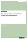 Title: Karl Poppers "Offene Gesellschaft" als Produkt und Forum der Kritik