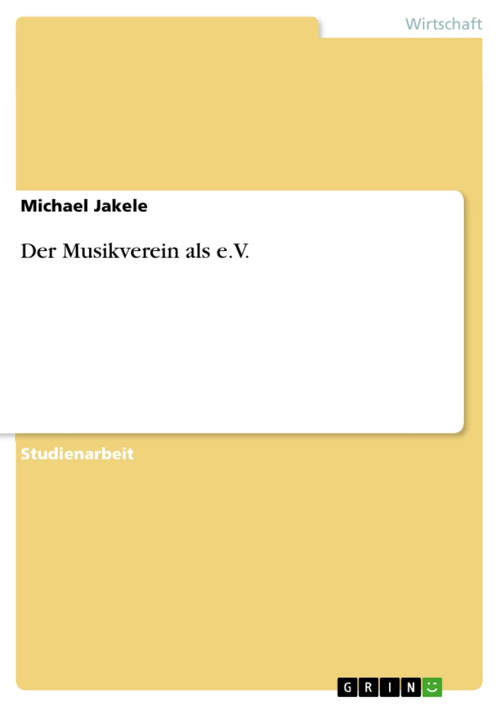 Titel: Der Musikverein als e.V.