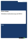 Titel: Mehrfaktor-Authentisierung mit FIDO2