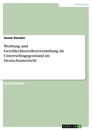Título: Werbung und Geschlechterrollenvermittlung als Unterrichtsgegenstand im Deutschunterricht