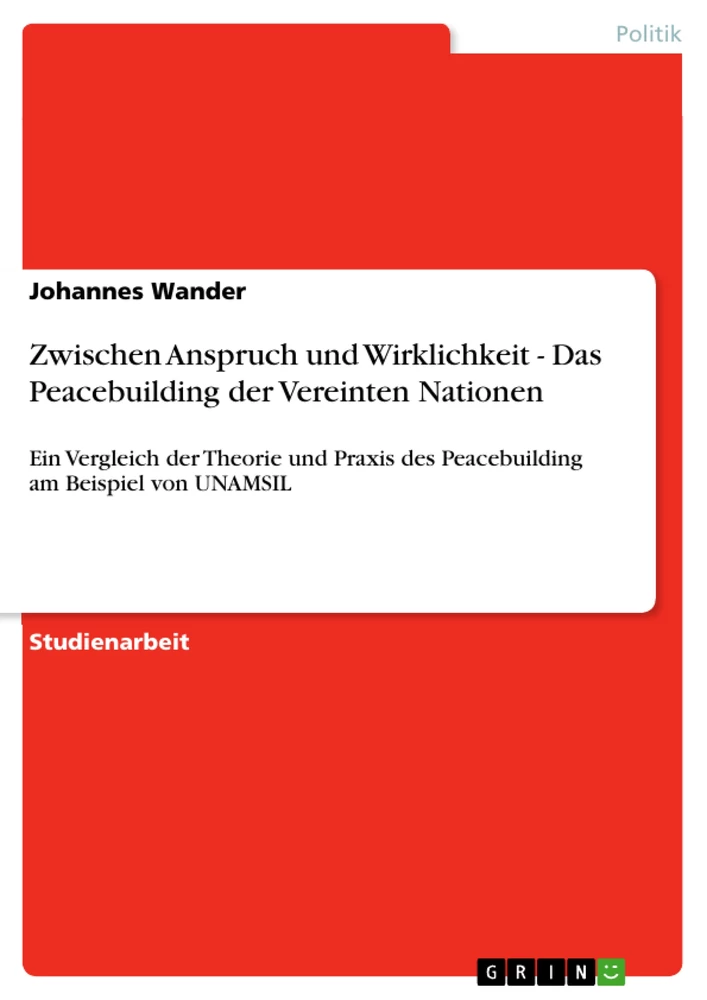 Título: Zwischen Anspruch und Wirklichkeit - Das Peacebuilding der Vereinten Nationen