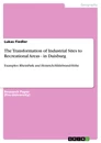 Titre: The Transformation of Industrial Sites to Recreational Areas - in Duisburg