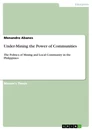 Title: Under-Mining the Power of Communities