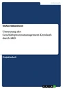 Titre: Umsetzung des Geschäftsprozessmanagement-Kreislaufs durch ARIS