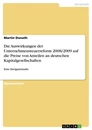 Titre: Die Auswirkungen der Unternehmensteuerreform 2008/2009 auf die Preise von Anteilen an deutschen Kapitalgesellschaften