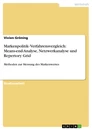 Title: Markenpolitik- Verfahrensvergleich: Means-end-Analyse,  Netzwerkanalyse und Repertory Grid