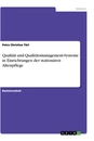 Title: Qualität und Qualitätsmanagement-Systeme in Einrichtungen der stationären Altenpflege