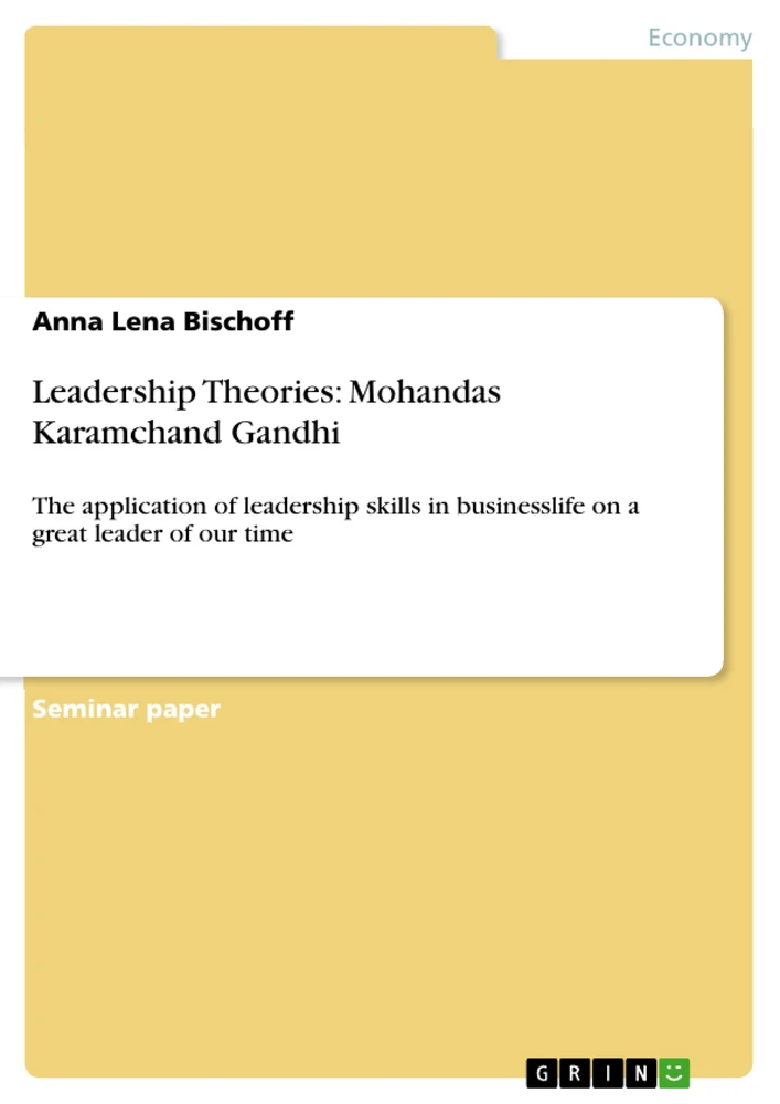 Titel: Leadership Theories: Mohandas Karamchand Gandhi