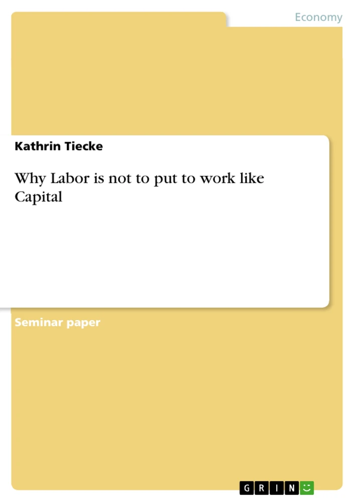 Title: Why Labor is not to put to work like Capital