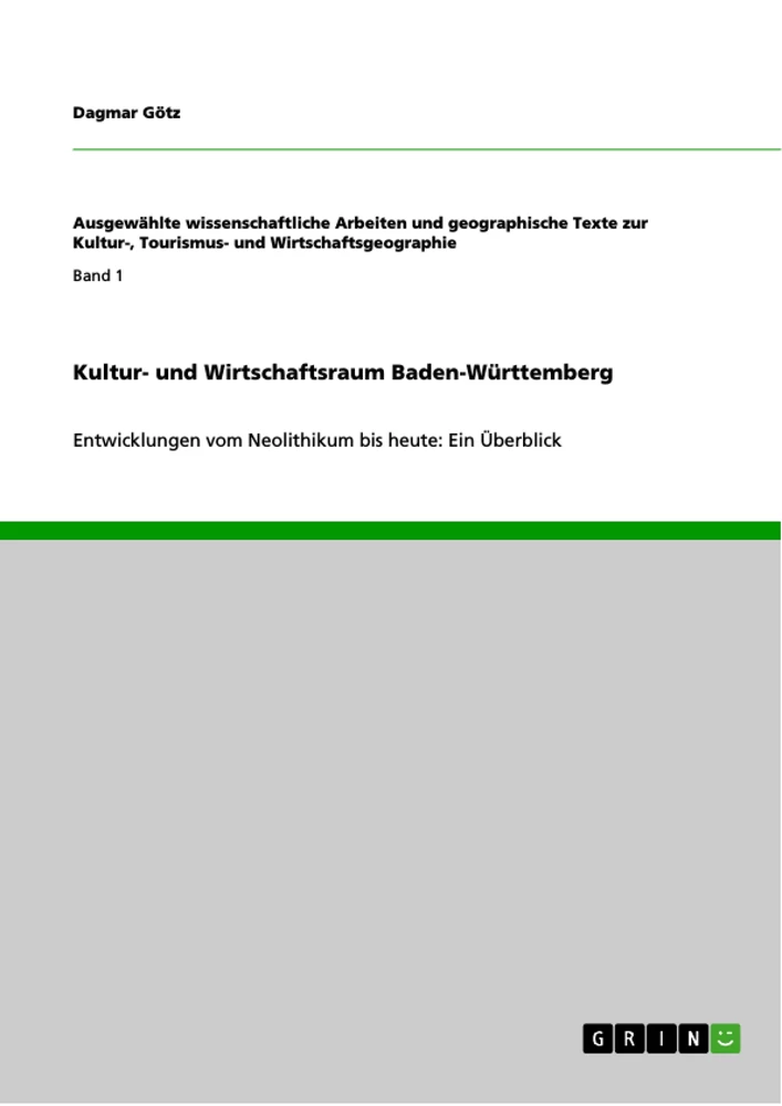 Titel: Kultur- und Wirtschaftsraum Baden-Württemberg
