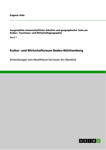 Title: Kultur- und Wirtschaftsraum Baden-Württemberg