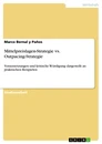 Título: Mittelpreislagen-Strategie vs. Outpacing-Strategie 