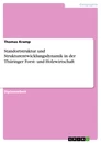 Titel: Standortstruktur und Strukturentwicklungsdynamik in der Thüringer Forst- und Holzwirtschaft