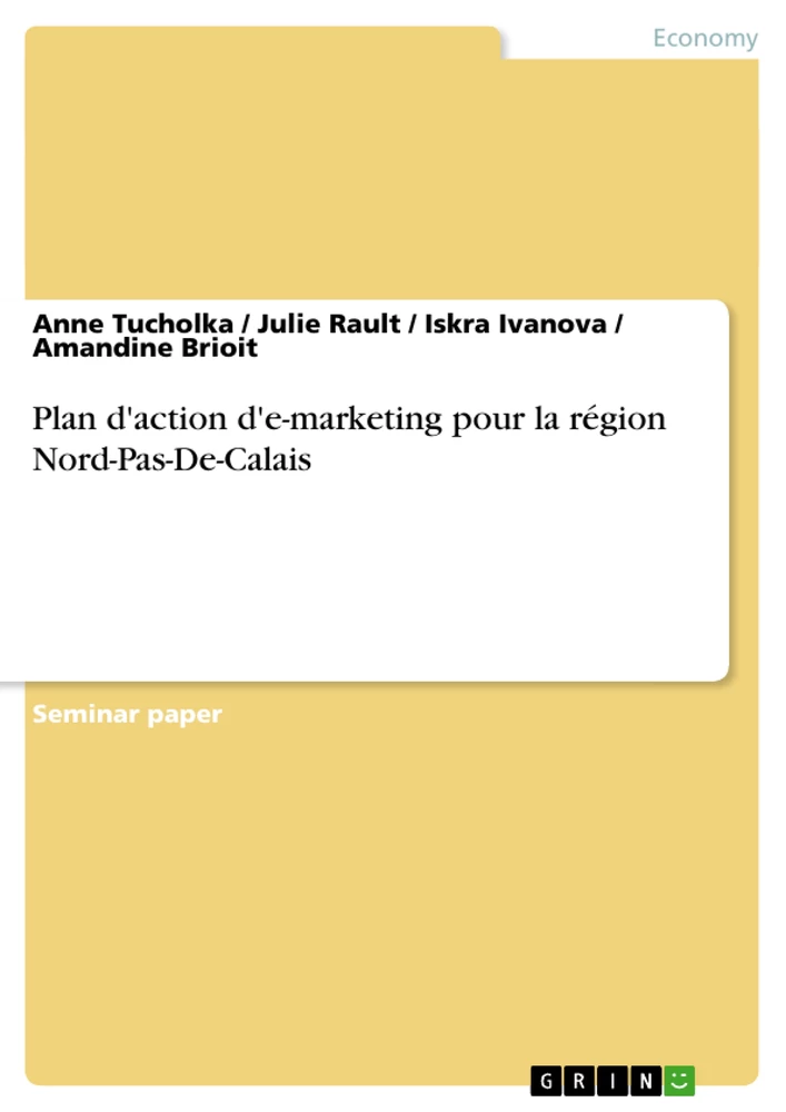 Title: Plan d'action d'e-marketing pour la région Nord-Pas-De-Calais