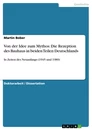 Titre: Von der Idee zum Mythos: Die Rezeption des Bauhaus in beiden Teilen Deutschlands