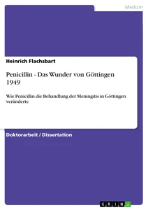 Titre: Penicillin - Das Wunder von Göttingen 1949