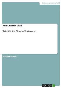 Titel: Trinität im Neuen Testament