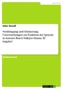 Titre: Verdrängung und Erinnerung. Untersuchungen zur Funktion der Sprache in Antonio Buero Vallejos Drama 'El tragaluz'