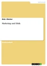 Titel: Marketing und Ethik