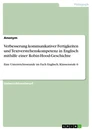 Titel: Verbesserung kommunikativer Fertigkeiten und Textverstehenskompetenz in Englisch mithilfe einer Robin-Hood-Geschichte