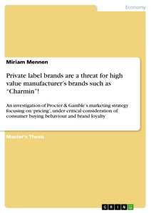 Title: Private label brands are a threat for high value manufacturer’s brands such as “Charmin”!  