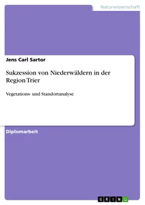Titel: Sukzession von Niederwäldern in der Region Trier 