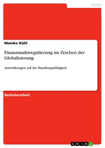 Title: Finanzmarktregulierung im Zeichen der Globalisierung