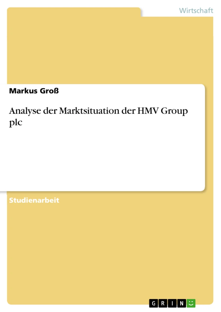 Title: Analyse der Marktsituation der HMV Group plc
