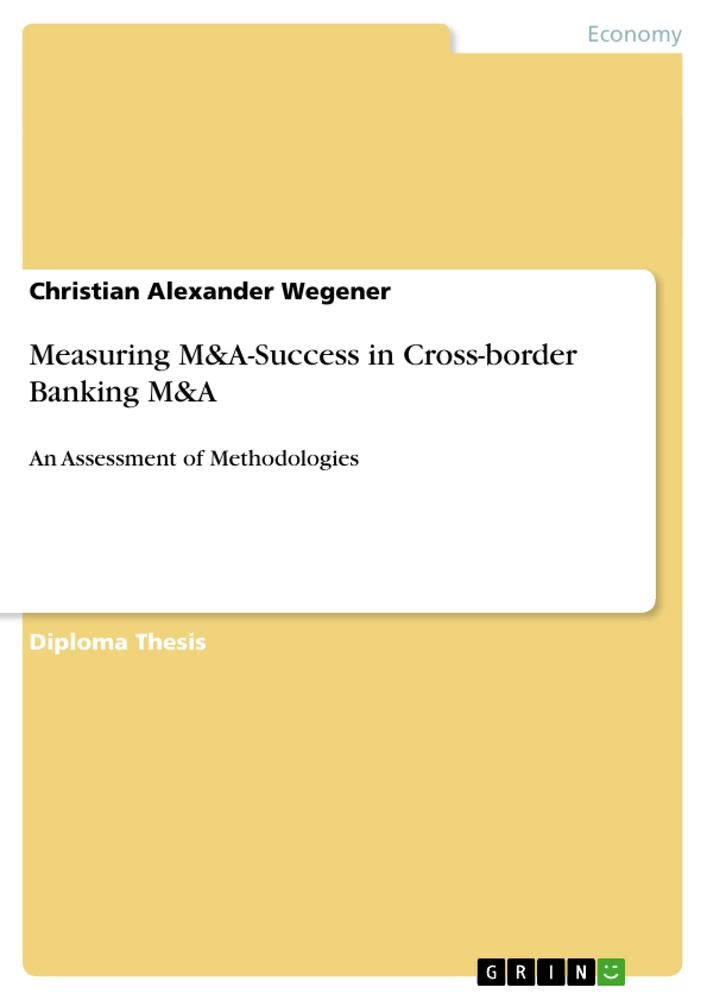 Titel: Measuring M&A-Success in Cross-border Banking M&A