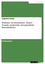 Título: Wolframs von Eschenbach „Titurel“: Formale, strukturelle und sprachliche Besonderheiten