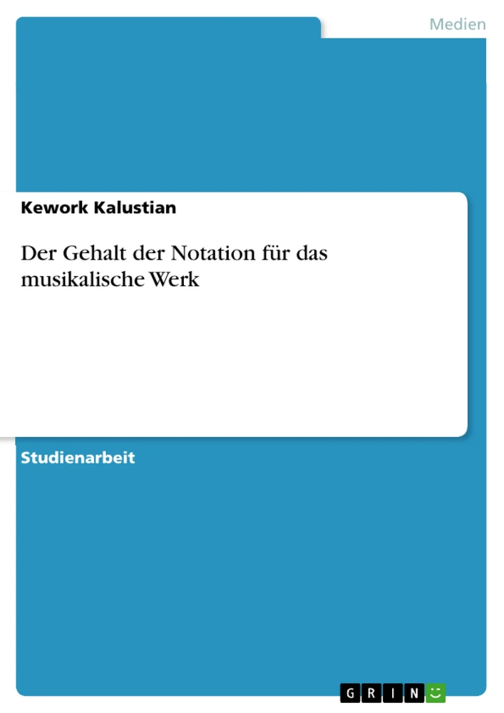 Título: Der Gehalt der Notation für das musikalische Werk 
