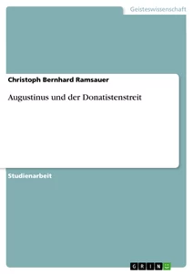 Titel: Augustinus und der Donatistenstreit