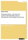 Titel: Führungsexzellenz - Startschuss für moderne Führungskräfte, situative Führungsstile und nachhaltige Orientierung