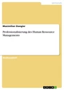 Titel: Professionalisierung des Human Ressource Managements