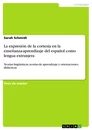Titel: La expresión de la cortesía en la enseñanza-aprendizaje del español como lengua extranjera