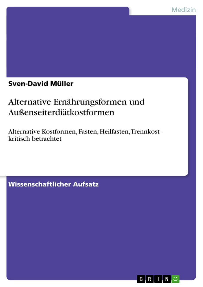 Titel: Alternative Ernährungsformen und Außenseiterdiätkostformen