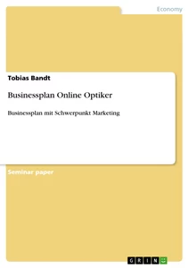 Title: Businessplan Online Optiker