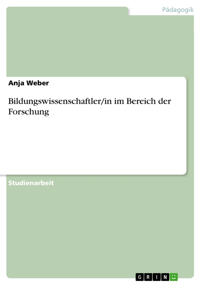 Titel: Bildungswissenschaftler/in im Bereich der Forschung