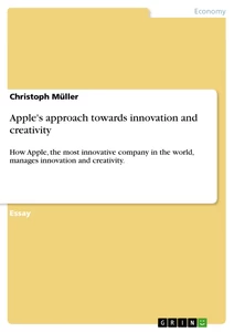 Title: Apple's approach towards innovation and creativity