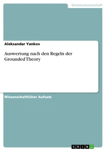 Title: Auswertung nach den Regeln der Grounded Theory