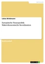Titre: Europäische Finanzpolitik: Makroökonomische Koordination