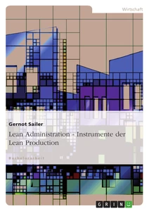 Título: Lean Administration - Instrumente der Lean Production