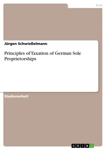 Title: Principles of Taxation of German Sole Proprietorships
