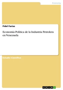 Titre: Economía Política de la Industria Petrolera en Venezuela 