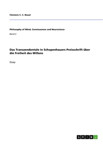 Titel: Das Transzendentale in Schopenhauers Preisschrift über die Freiheit des Willens