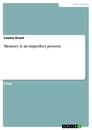 Titel: Memory is an imperfect process