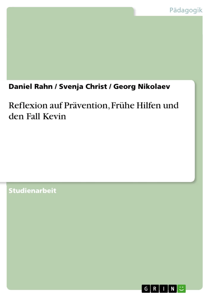 Titel: Reflexion auf Prävention, Frühe Hilfen und den Fall Kevin