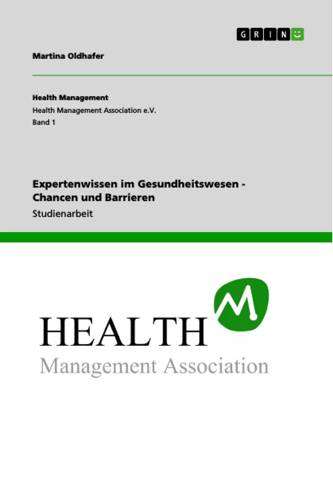 Title: Expertenwissen im Gesundheitswesen - Chancen und Barrieren